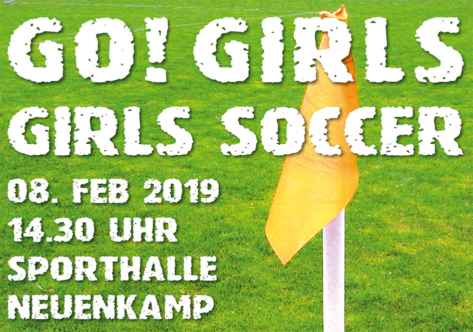 Mädchen-Fußballturnier: Girls-Soccer am 8. Februar 2019 in der Sporthalle Neuenkamp.