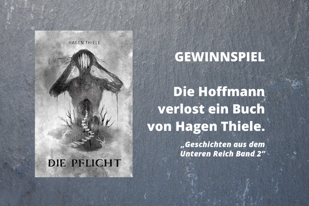 Gewinnspiel: Die Hoffmann verlost ein Buch von Hagen Thiele: „Geschichten aus dem Unteren Reich Band 2“
