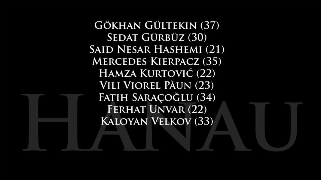 Hanau: Gökhan Gültekin (37), Sedat Gürbüz (30), Said Nesar Hashemi (21), Mercedes Kierpacz (35), Hamza Kurtović (22), Vili Viorel Păun (23), Fatih Saraçoğlu (34), Ferhat Unvar (22) und Kaloyan Velkov (33) sind die Todesopfer 207 bis 216 rechtsextremer Gewalt in der wiedervereinigten Bundesrepublik. #saytheirnames
